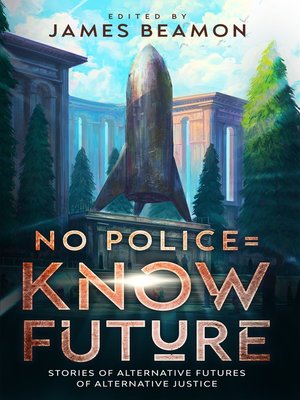 cover image of No Police = Know Future